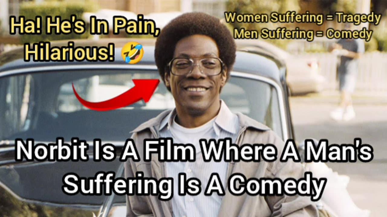 Norbit Is A Film Where Male Abuse Is Seen As A Comedy