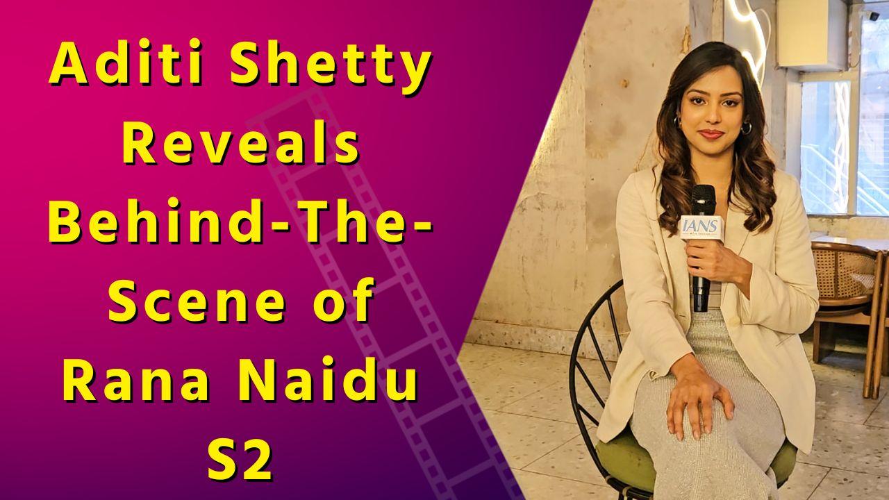 Aditi Shetty’s Exclusive Conversation on Rana Naidu S2 | Behind-The-Scene | Pranks | Future Projects