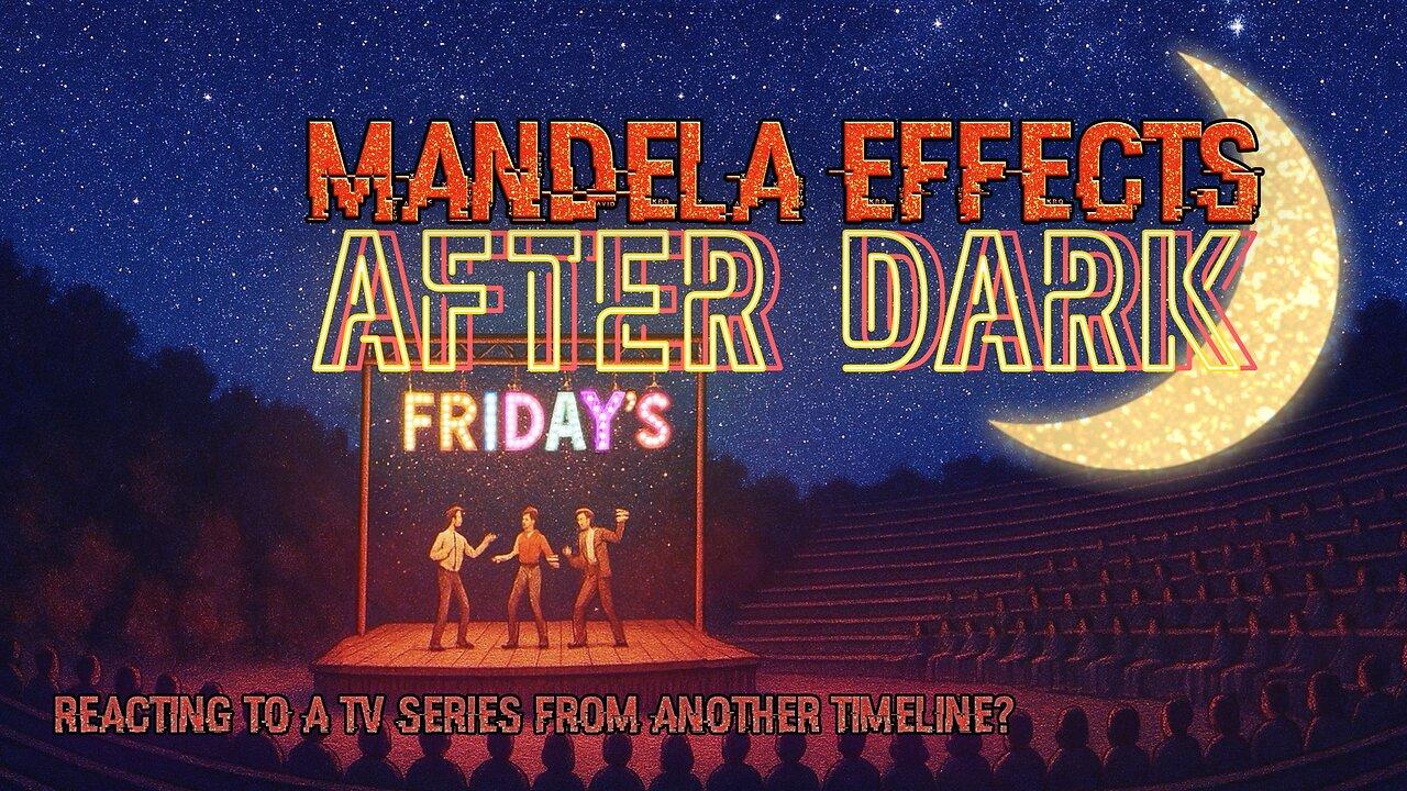 #mandelaeffects After Dark | REACTION EPISODE | TV Series from Another Reality?