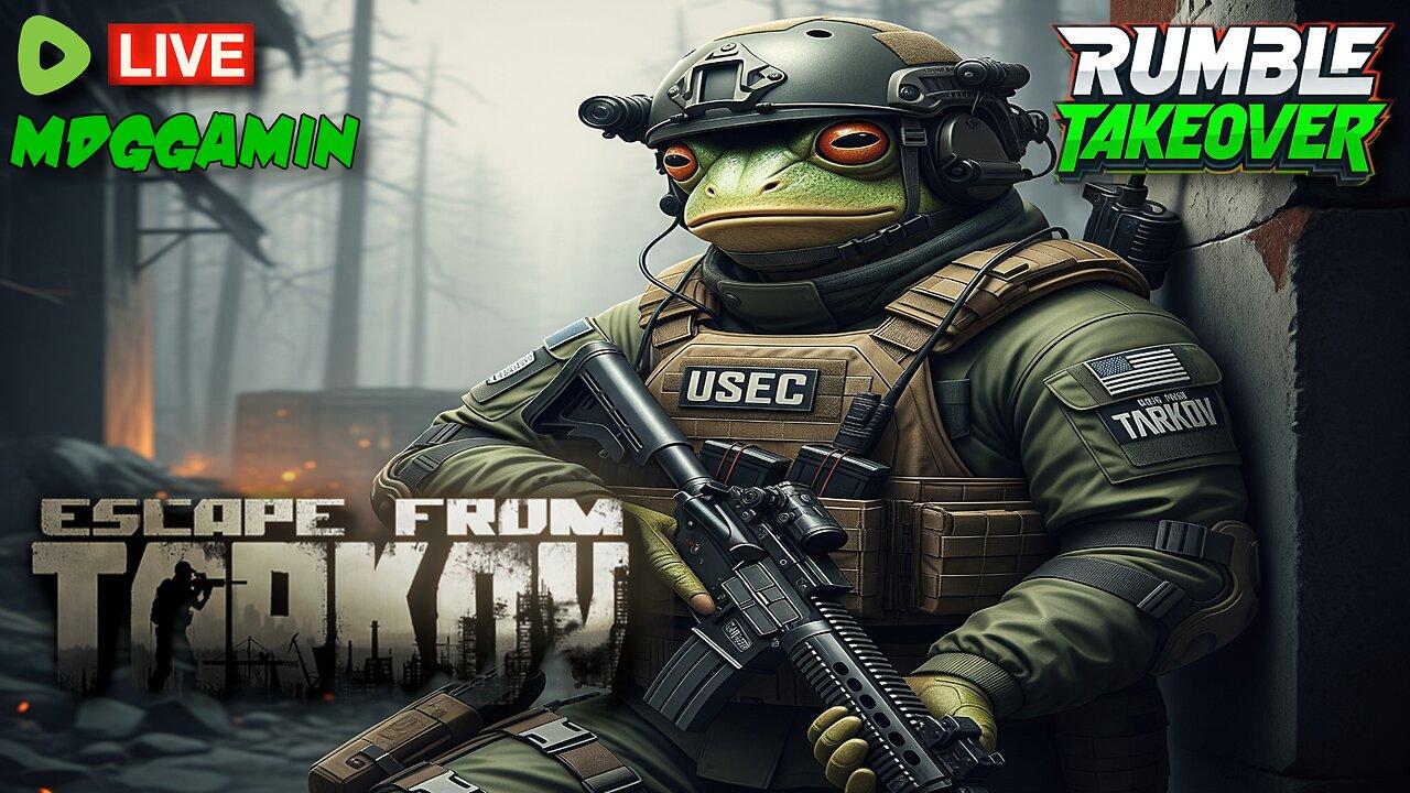 🔴LIVE - TARKOV - Happy Friday!!! Chilling & Chatting!!! - #RumbleTakeover