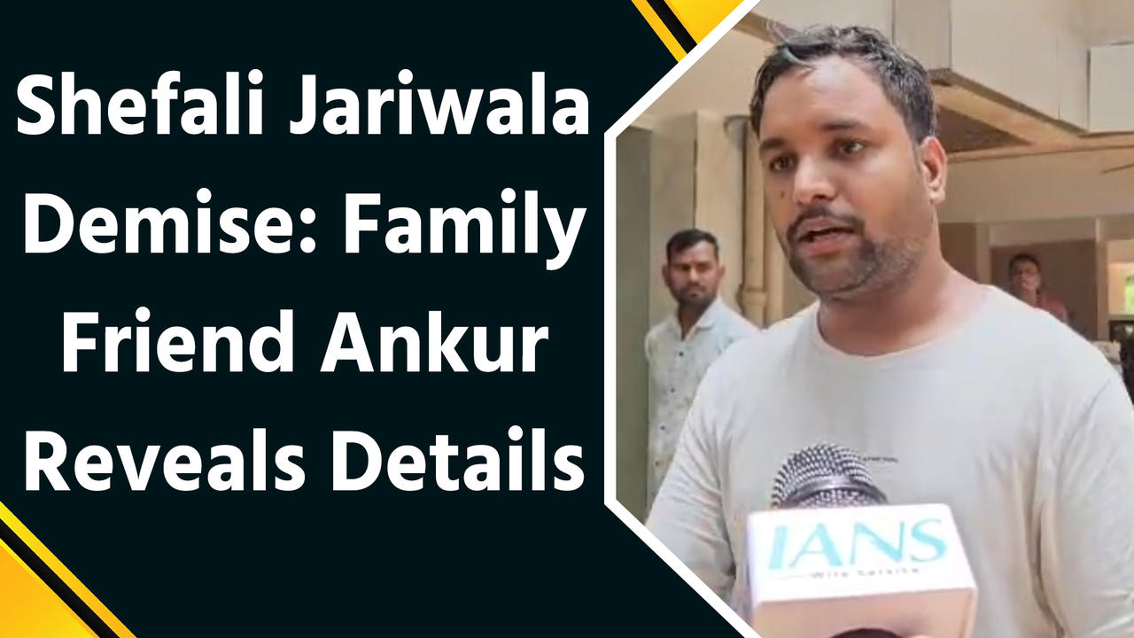 Shefali Jariwala Demise: Family Friend Ankur Reveals Details