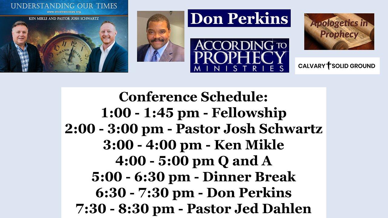 June Prophecy Conference - With Ken, Josh and Don