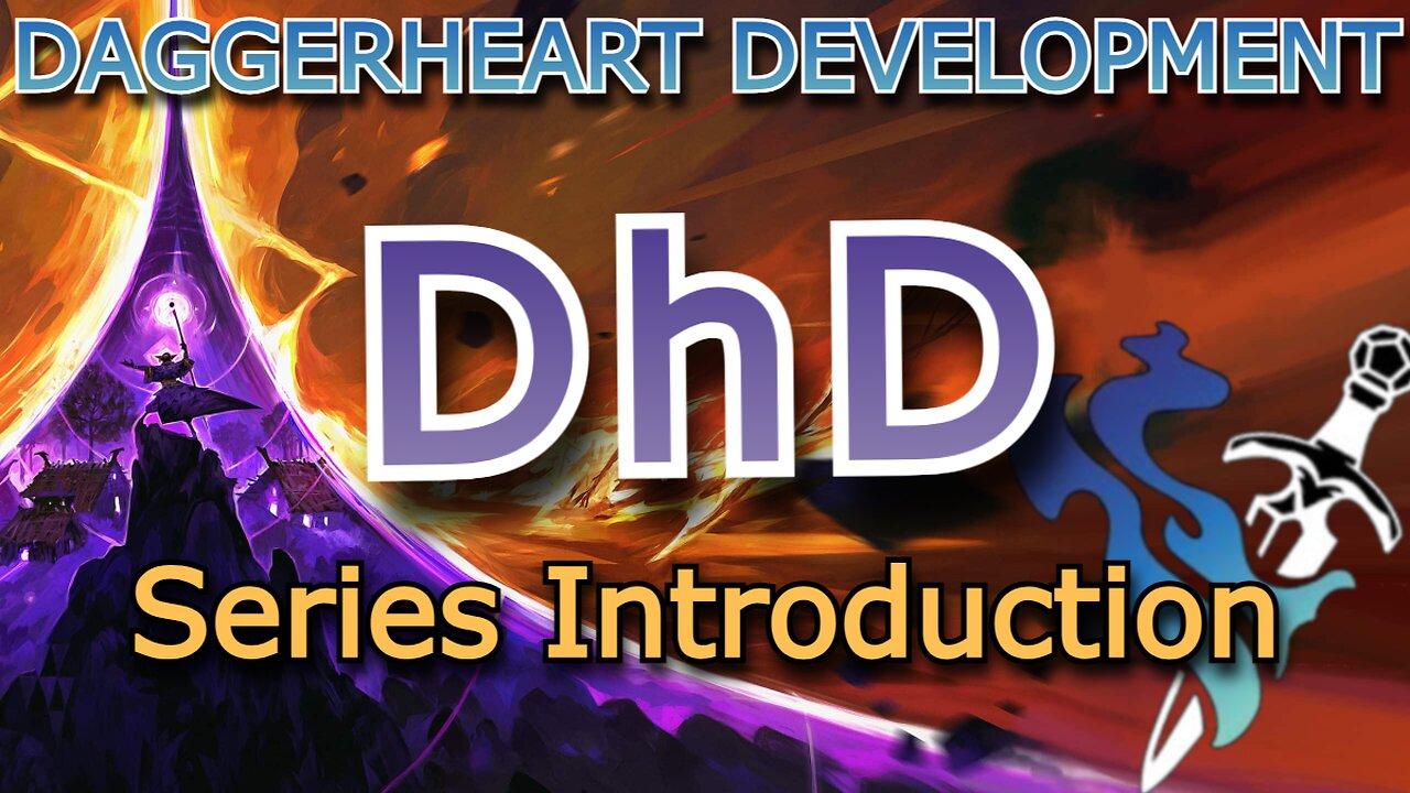 DhD (Daggerheart Development) Quick updates, News, and Changes! New series announcement.
