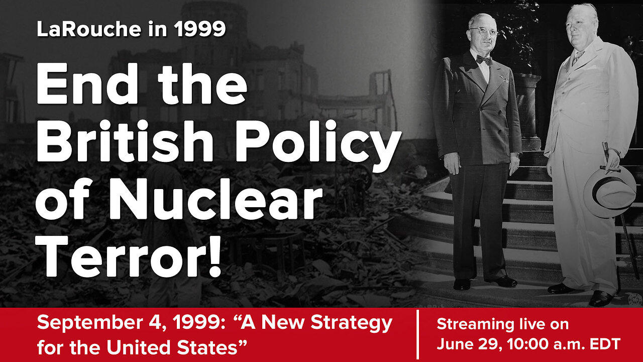 LaRouche: "A New Strategy for the United States"
