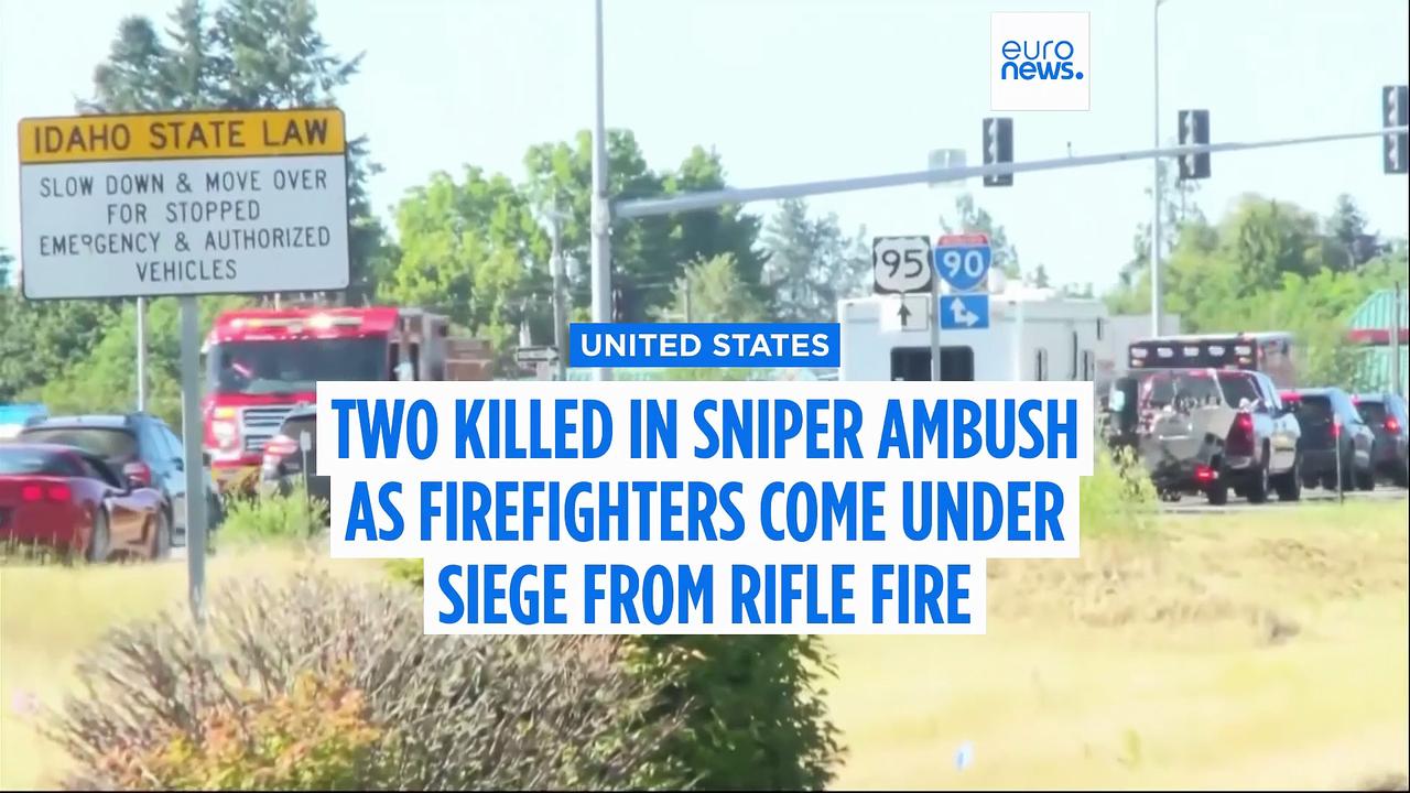 Two killed in sniper ambush as Idaho firefighters come under siege from rifle fire