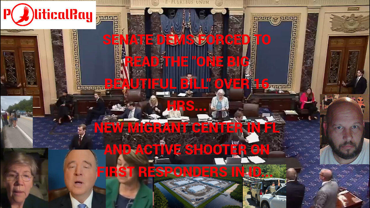 16 HR long reading of the OBBB in the Senate, I am ok with it... Shooter in ID!