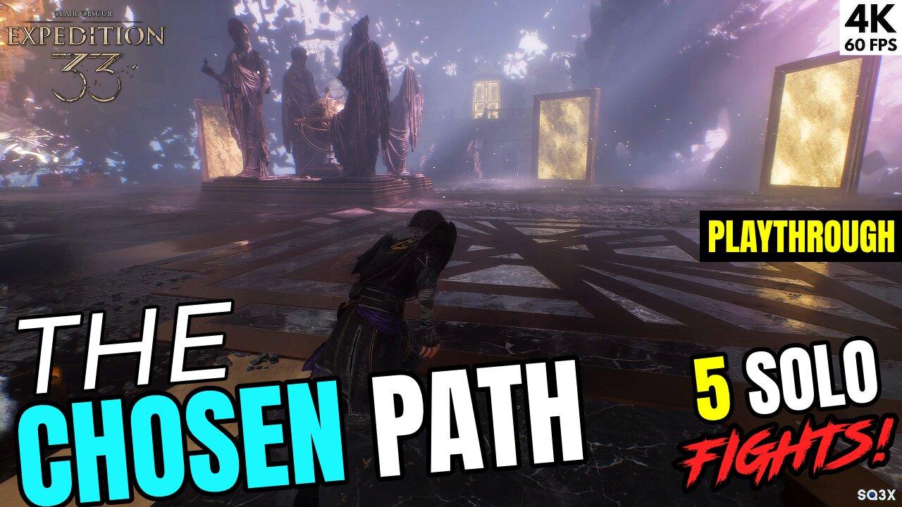 THE CHOSEN PATH Playthrough - Clair Obscur: Expedition 33