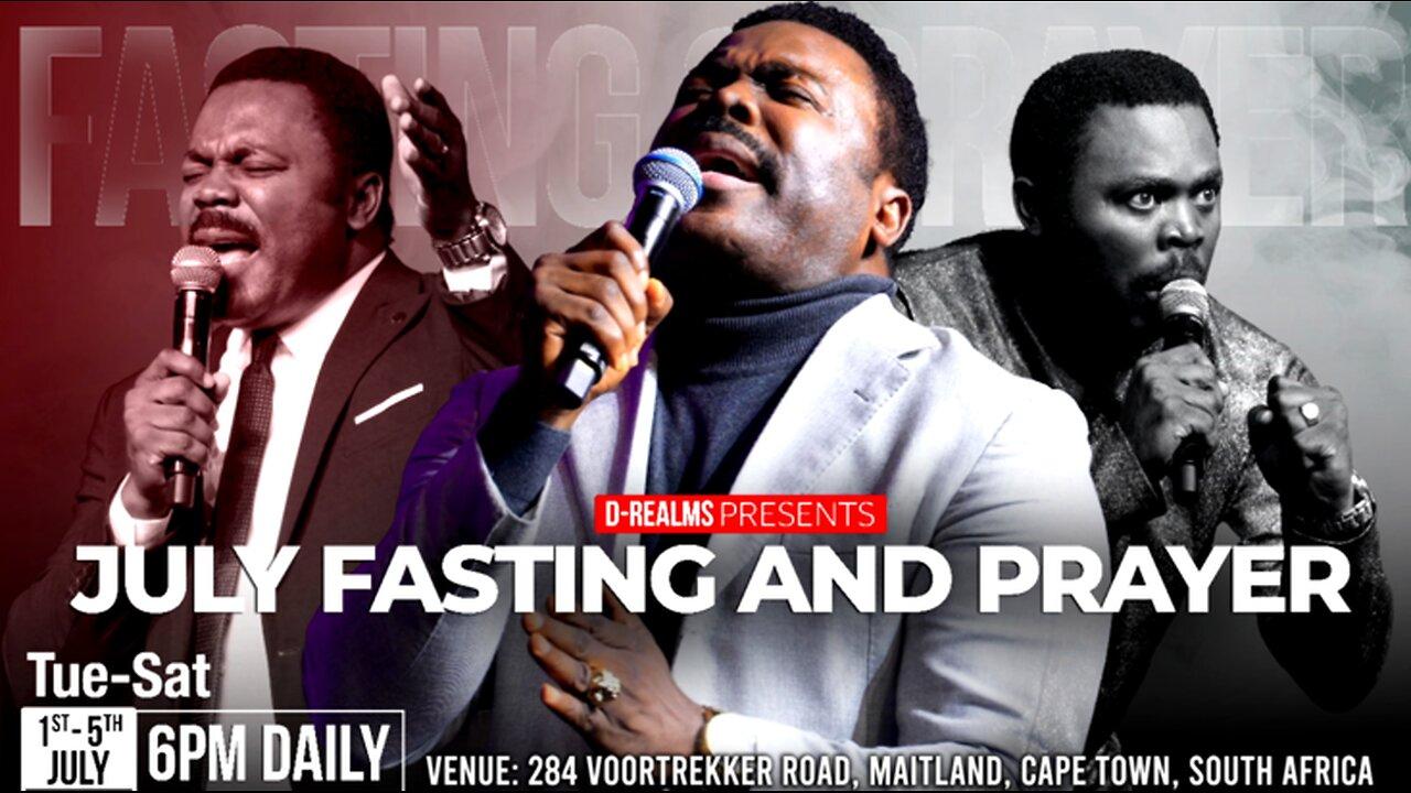 July Fasting And Prayer Day 1