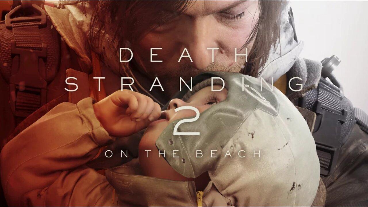 Death Stranding 2: On The Beach - Full Playthrough - Stream 1