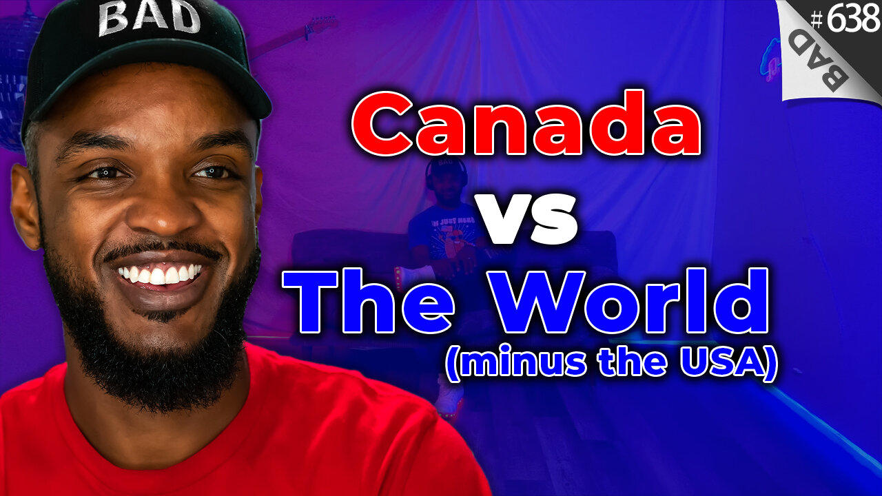 🍁 Canada vs The World (except USA because we're besties) 🍁 #638