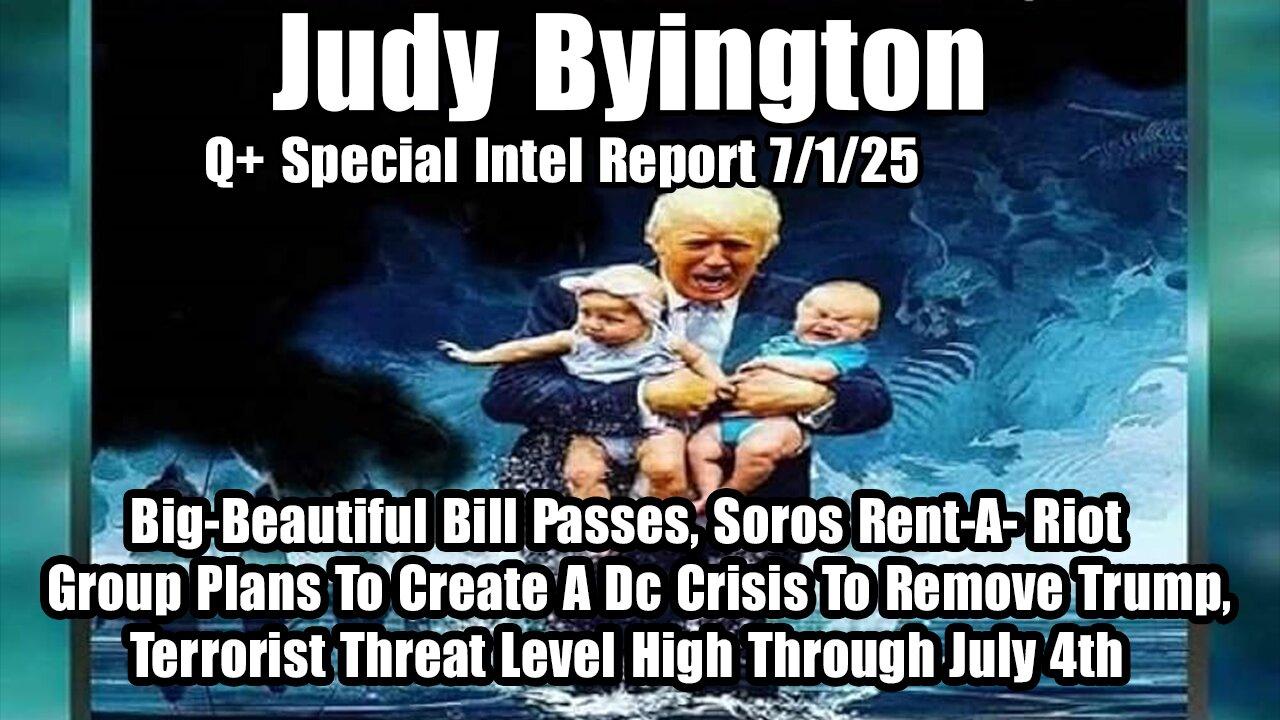 Judy Byington. Restored Republic ~ Situation Update 7/1/25 ~ SG Anon > Juan O Savin- Q+ White Hats