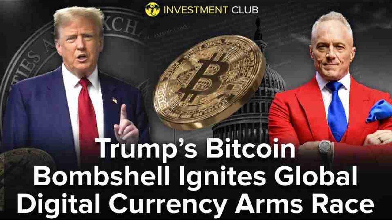Trump’s Bitcoin Bombshell Ignites Global Digital Currency Arms Race