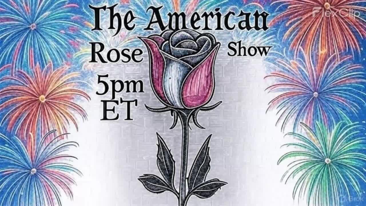 The American Rose Show 7-2-25