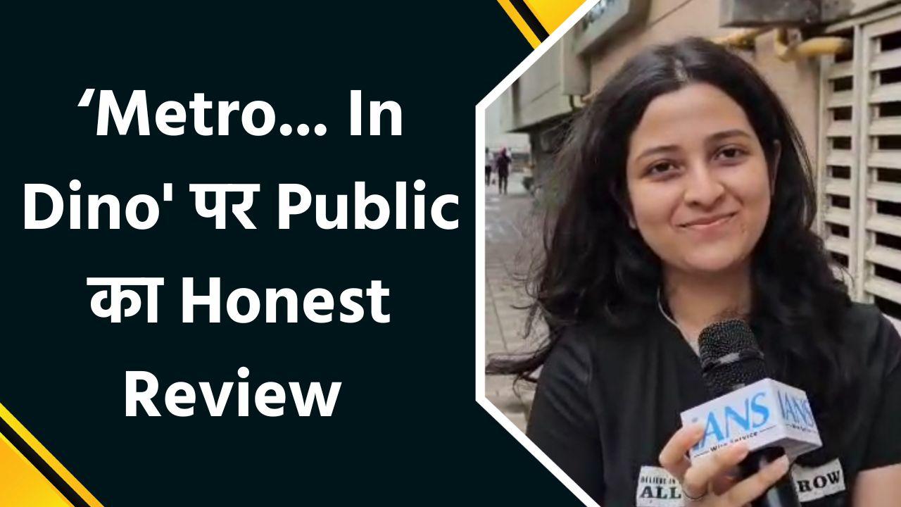 Public Review: फिल्म Metro... In Dino को फैंस ने दिया 5 में से 4 स्टार,