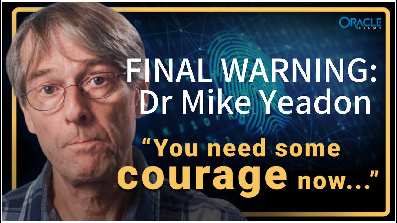 DOCUMENTARY | FINAL WARNING: Dr Mike Yeadon Interview (4K) | Oracle Films.