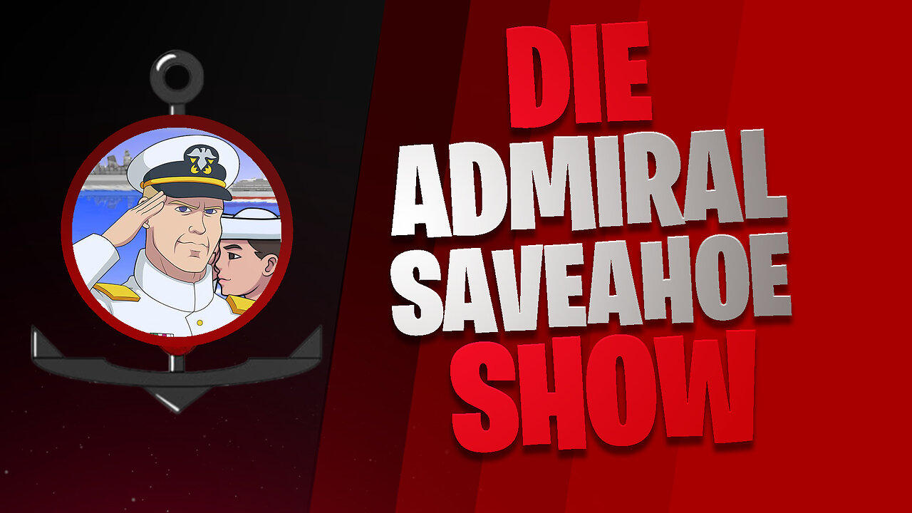 Die Admiral SaveaHoe Show #96