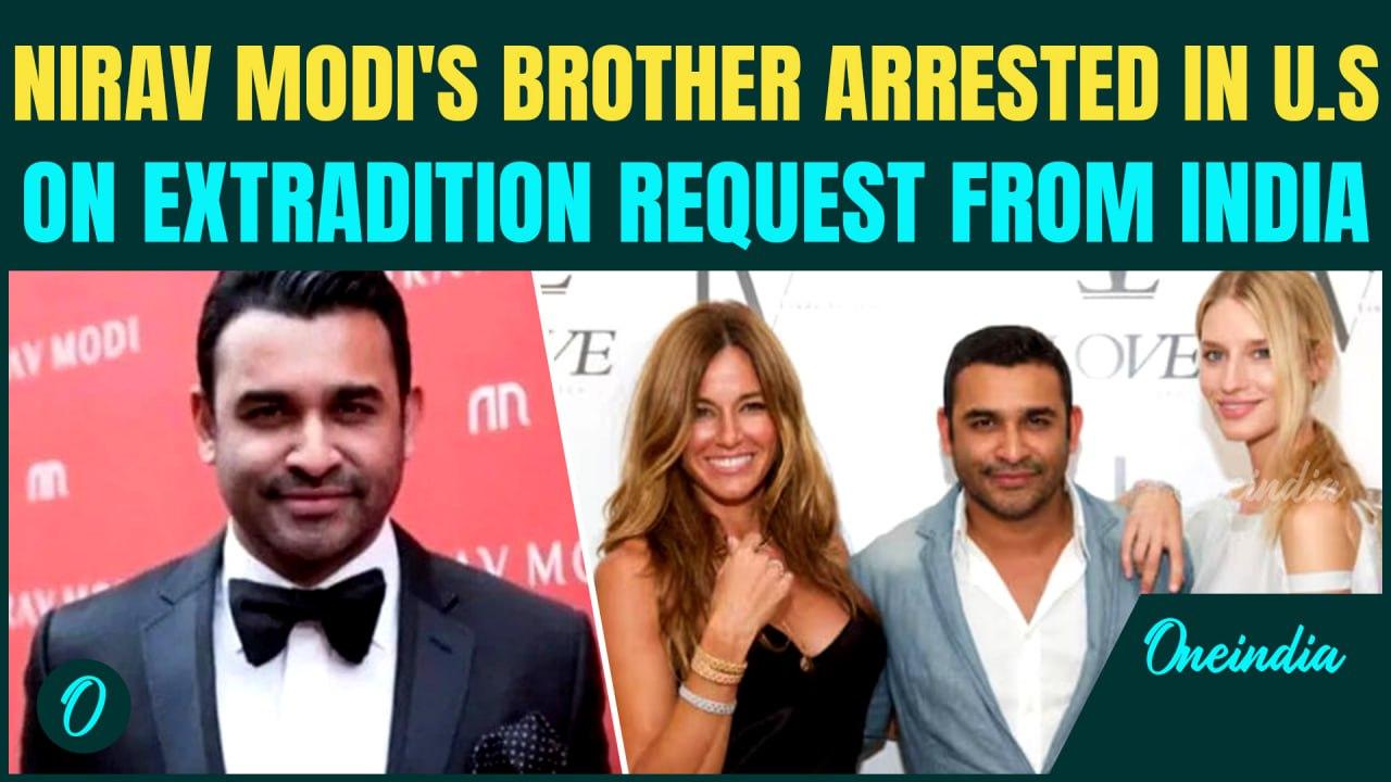 BREAKING: Nirav Modi’s Brother, Nehal Modi Arrested in The U.S Based on Interpol’s Red Corner Notice