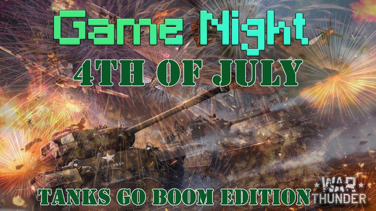 Game Night - Tanks Go Boom - 7/4/25