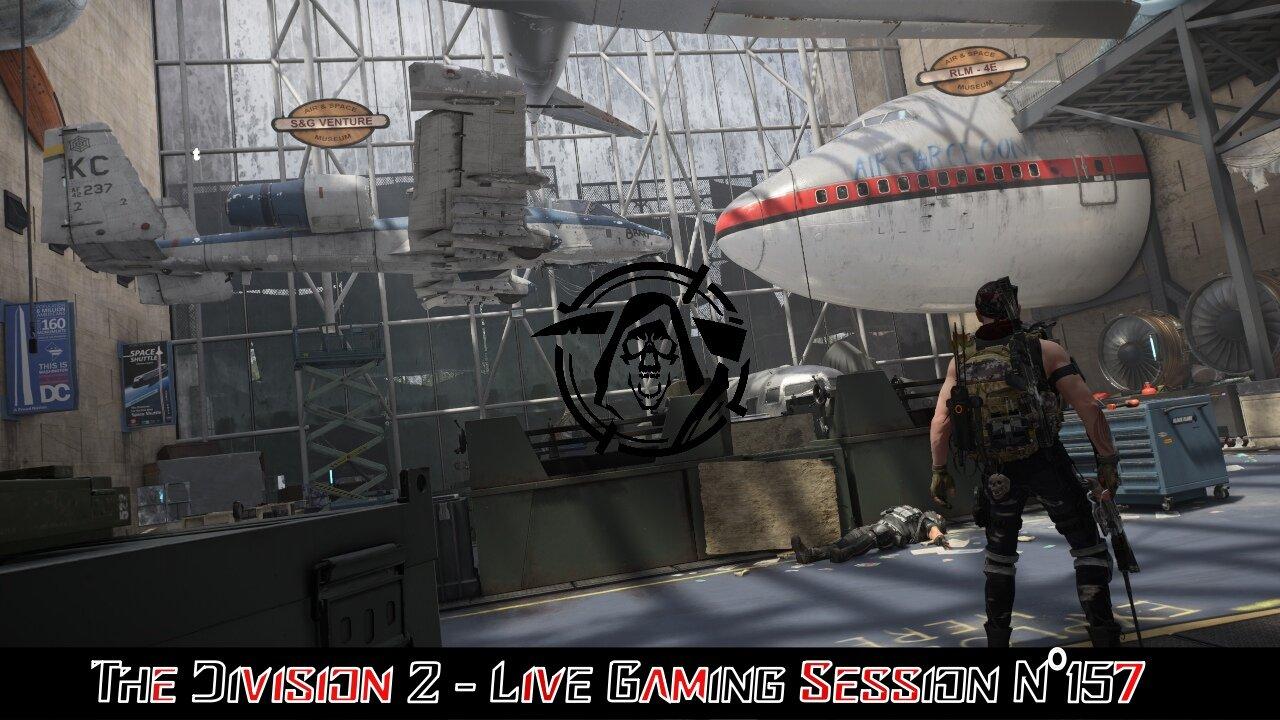 👾The Division 2👾Live N°157 - 🎯Summer Event🎯 & ⛰️The Summit⛰️ ...