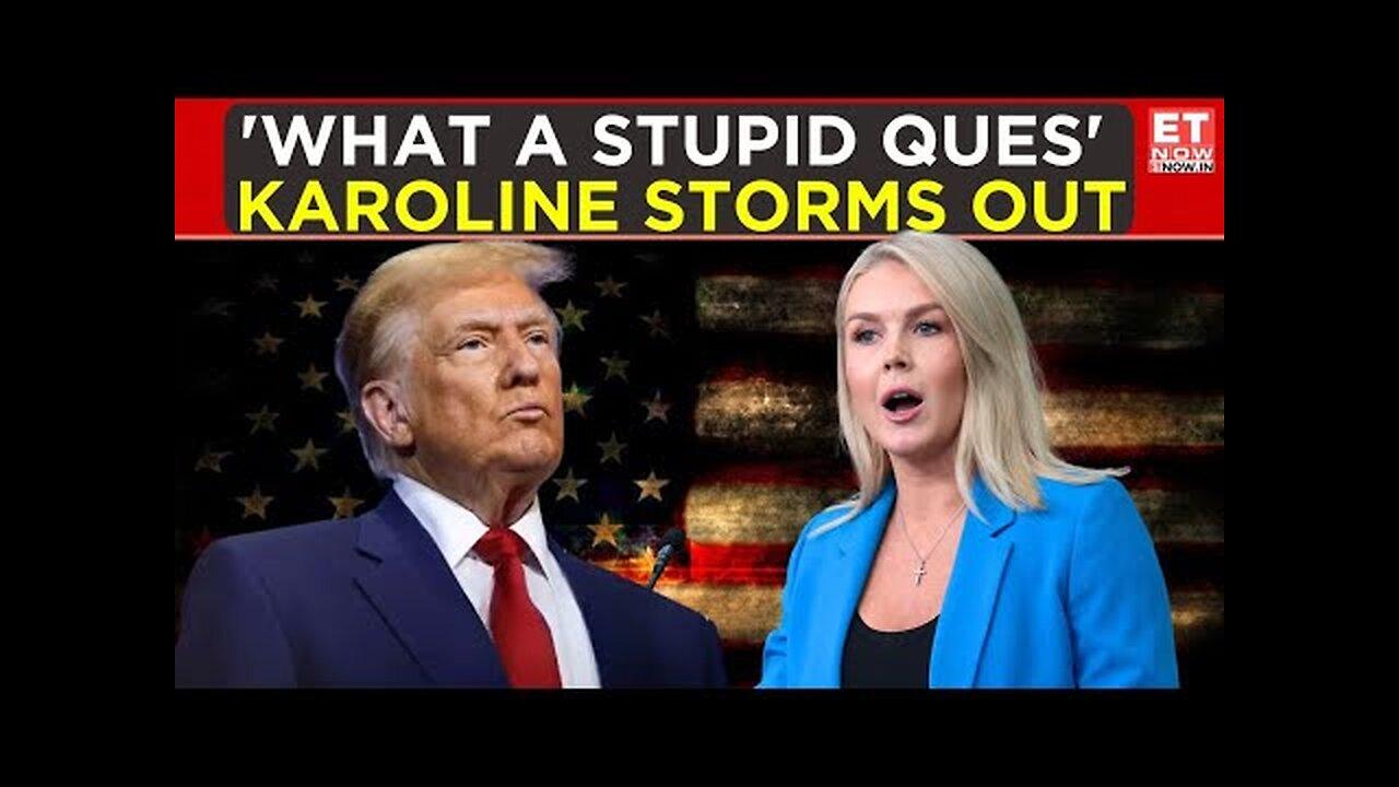 Karoline Leavitt LIVE: Karoline Gets Furious, Slams Reporter | Karoline Storms Out | Trump News LIVE