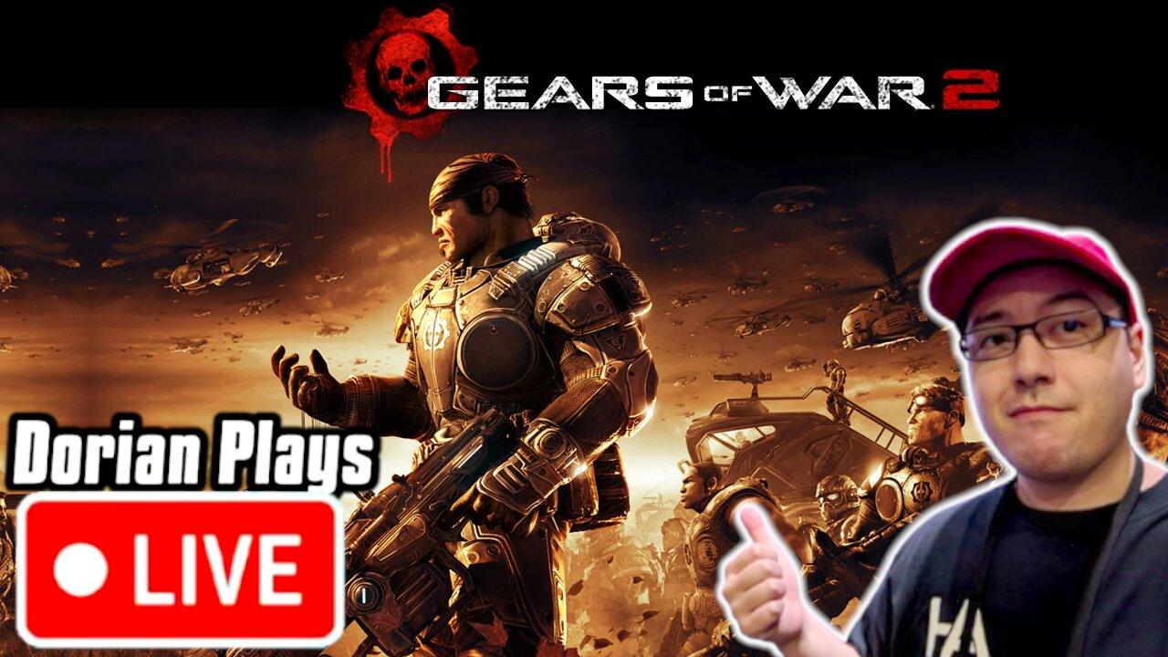 🔴 Dorian’s First Time Playing Gears of War 2!