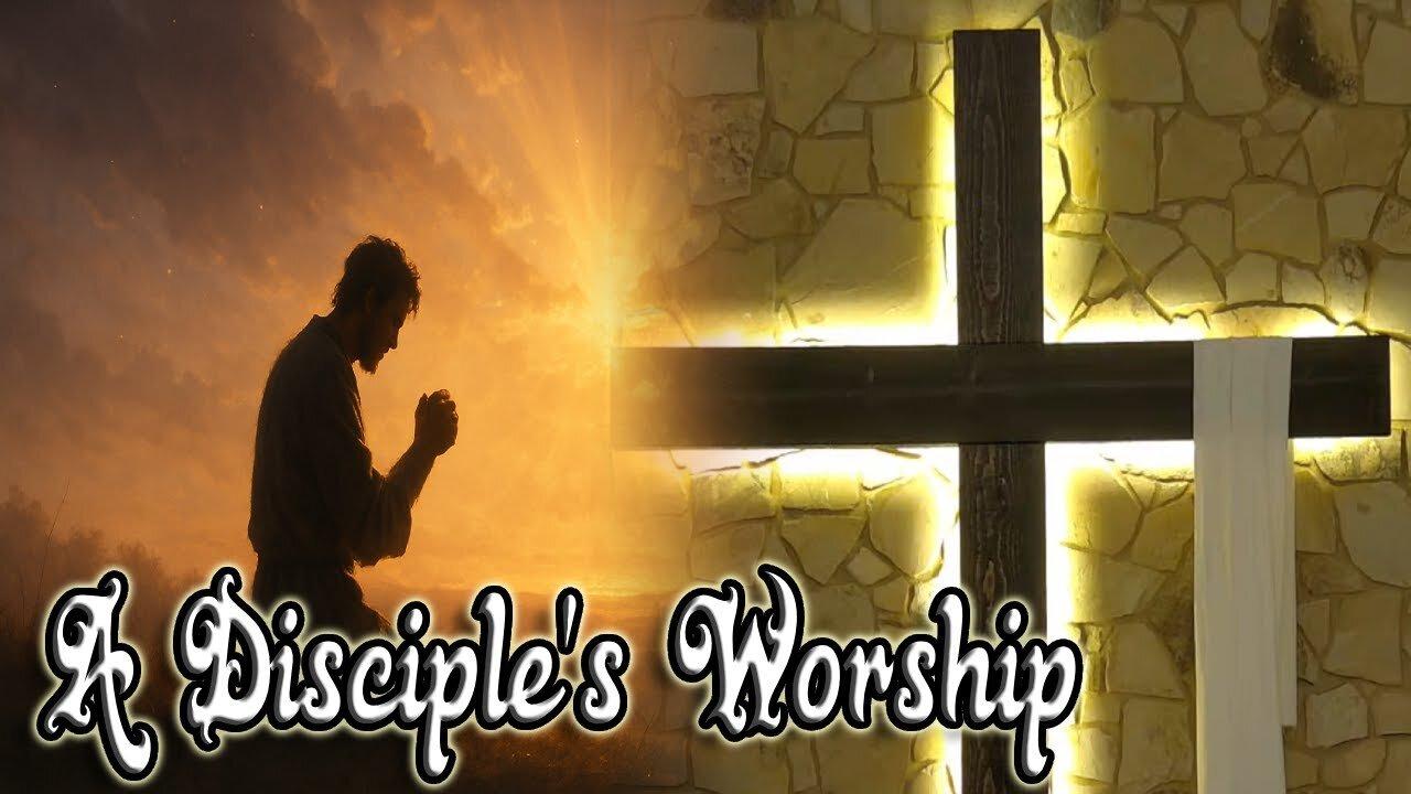 7/6/2025 Sunday Worship |  A Disciple's Worship