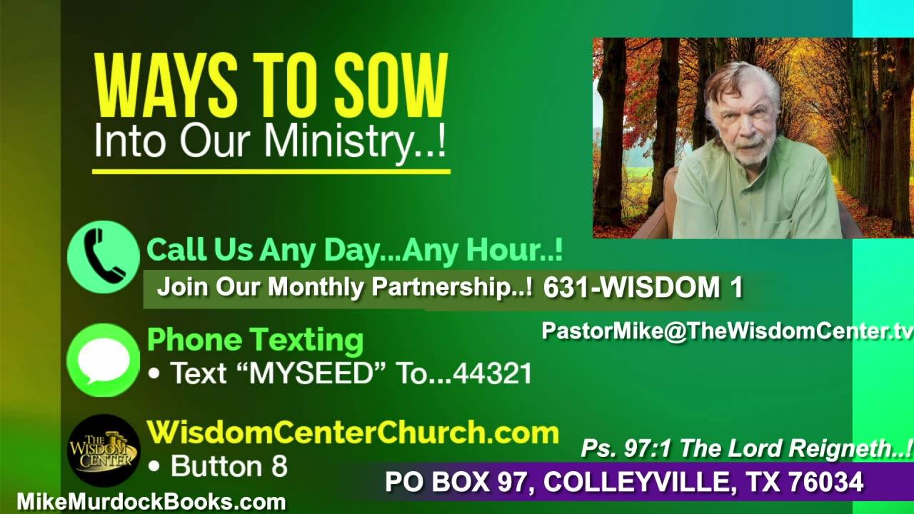 Mon. July 7 - Wisdom World LIVE With Mike Murdock..!!!