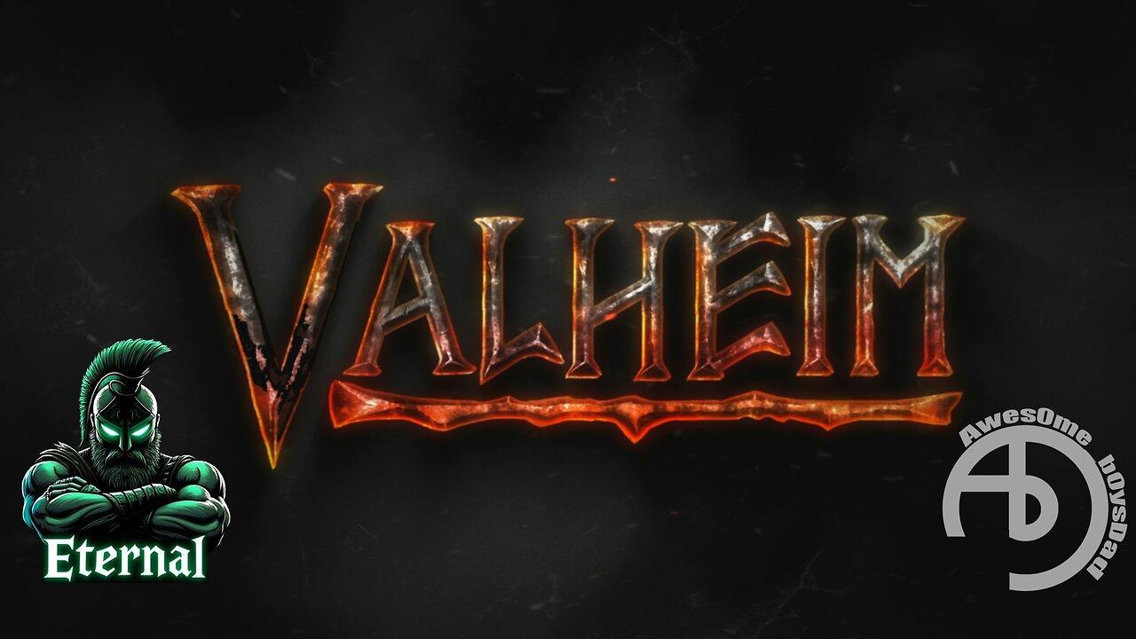 VALHEIM EP 1 | Ft. Eternal_Spartan