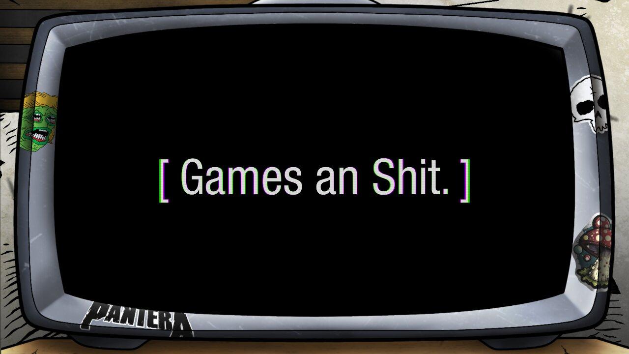 [ Shit and stuff. ]