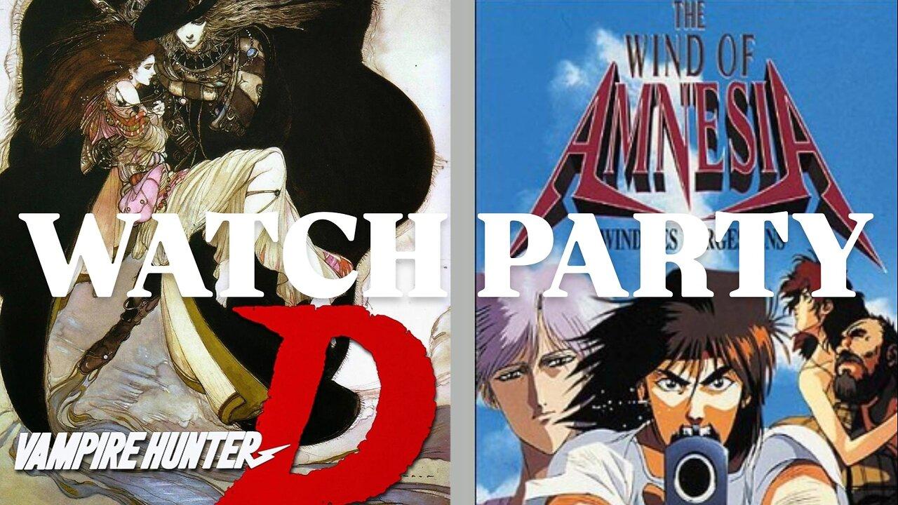 Vampire Hunter D (1985) & A Wind Named Amnesia (1990) |🍿Watch Party🎬