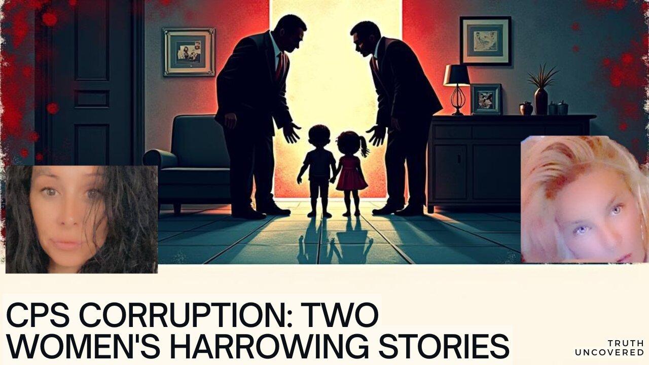 CPS Horror Stories: 2 Woman Share Their Stories