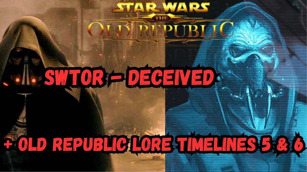 Star Wars: The Old Republic - DECEIVED & Master Gnost-Dural Galactic Timelines 5 & 6 (SWTOR)