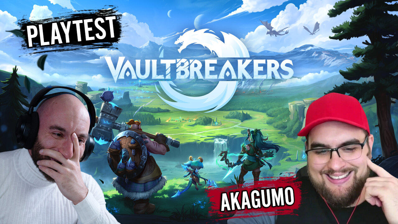 🟢 LIVE NOW - CHECKING OUT VAULTBREAKERS PLAYTEST - WITH AKAGUMO #RumbleGaming
