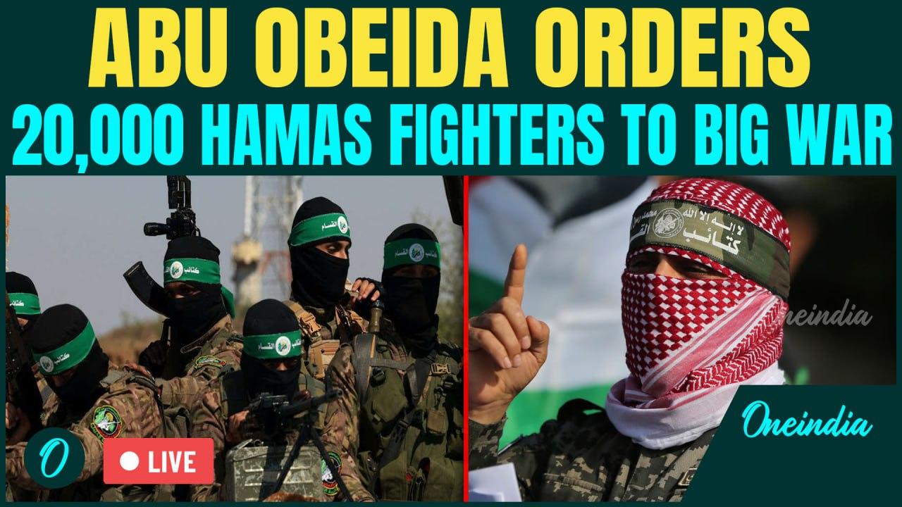 Abu Obeida’s BIG WAR Warning LIVE: Shockwaves in Israel as 20,000 Al-Qassam Brigade Vows REVENGE