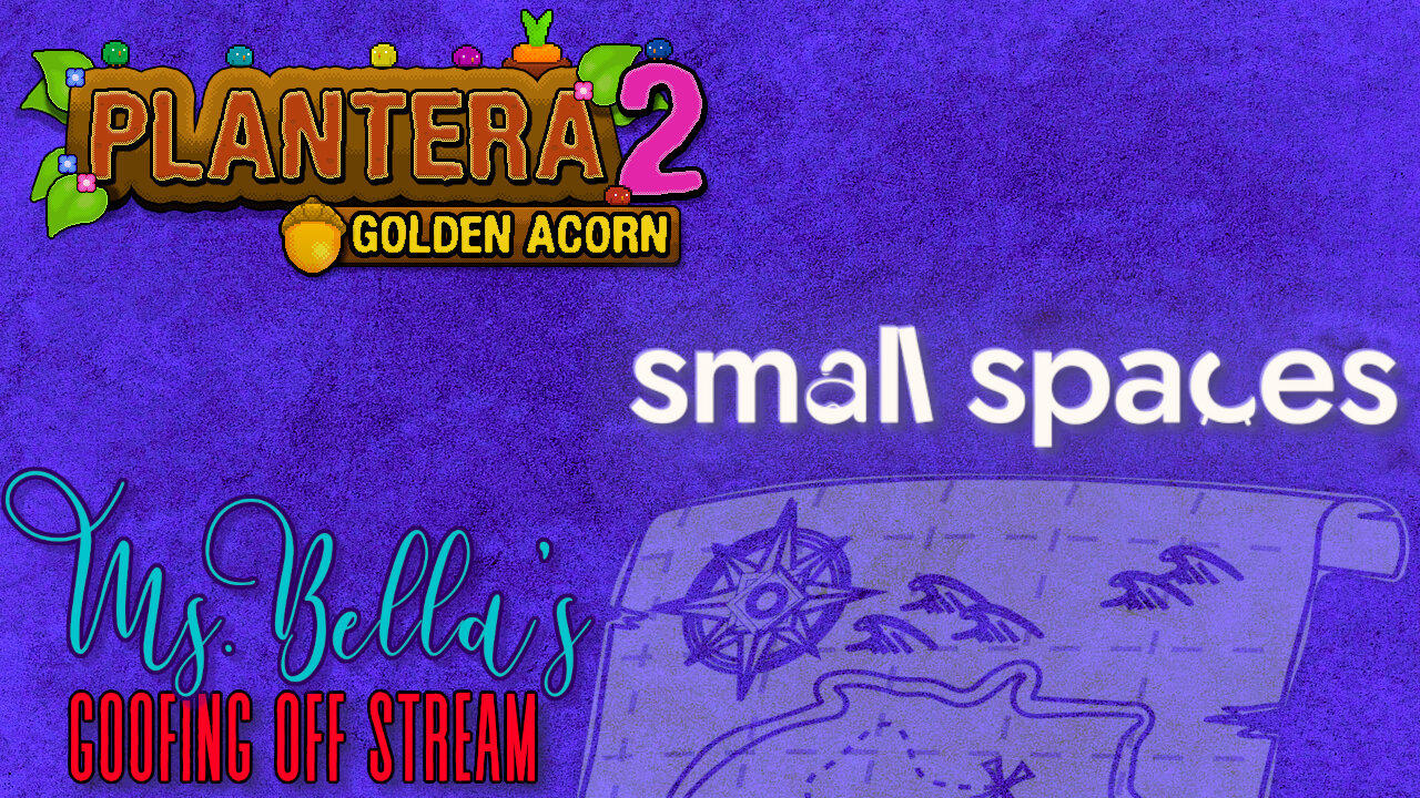 Goofing Off with Some Chill Games - Plantera 2/Small Spaces