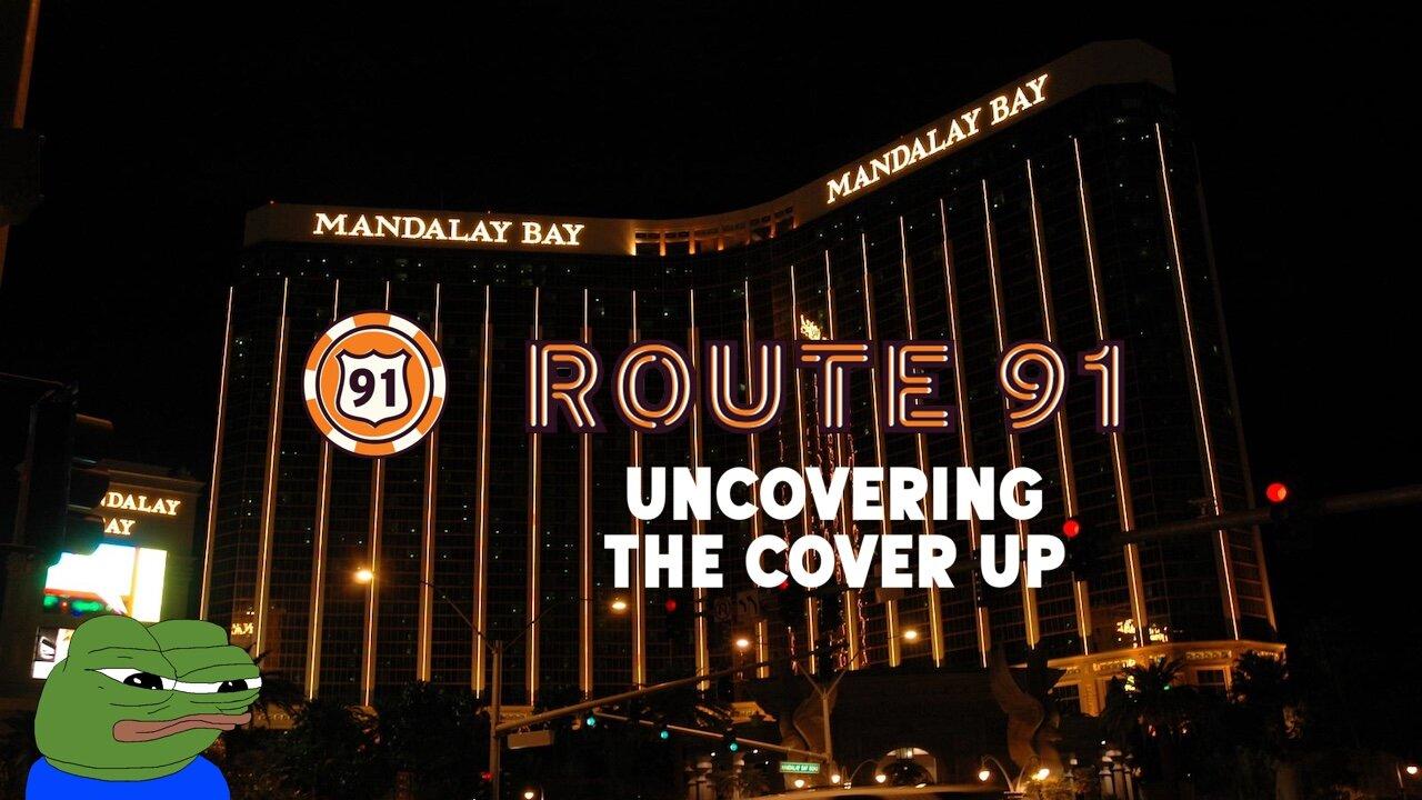 Route 91: Uncovering the Cover Up (documentary)
