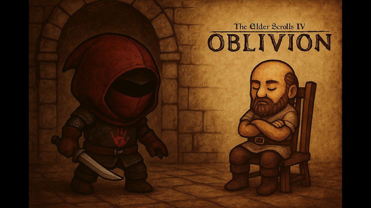 Oh Boy Here I Go Killing Again! | Elder Scrolls IV: Oblivion (Remastered)