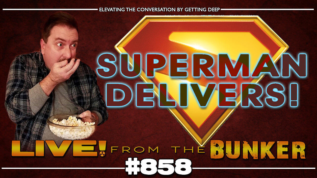 Live From The Bunker 858: SUPERMAN Review and Discussion | No Spoilers