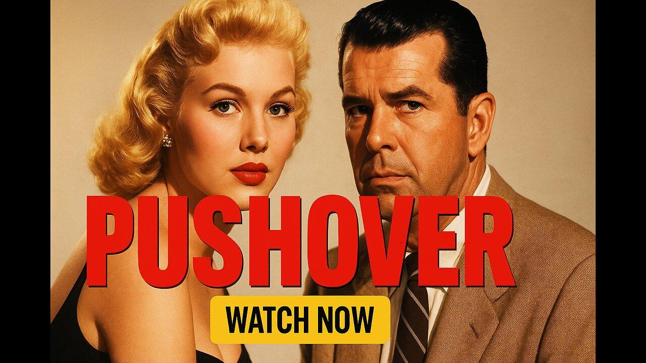 Pushover (1954) – Watch Kim Novak’s Stunning Debut in This Gripping Film Noir Classic!