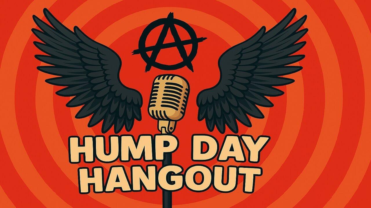 Hump-Day Hangout #13 or something