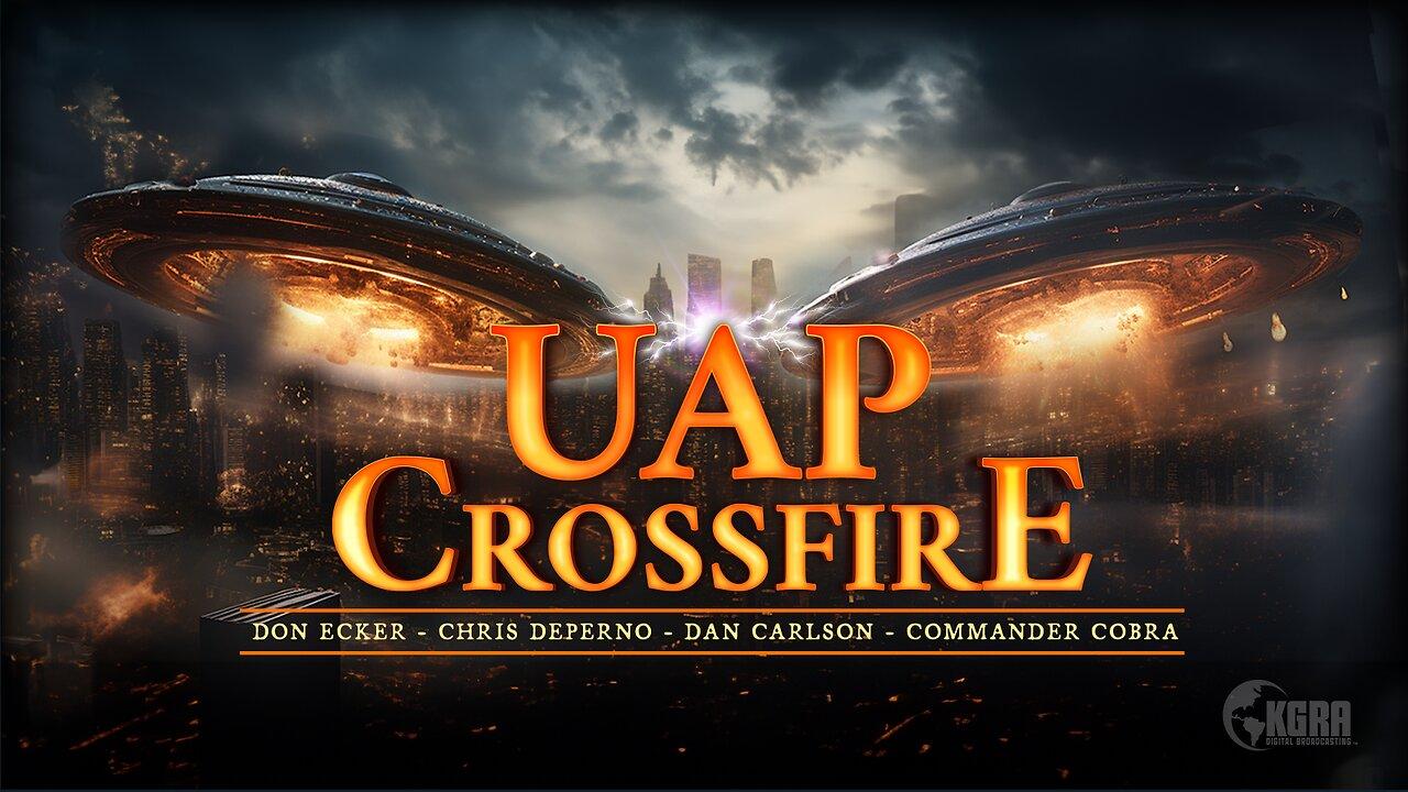 UAP Crossfire - Dan Harary