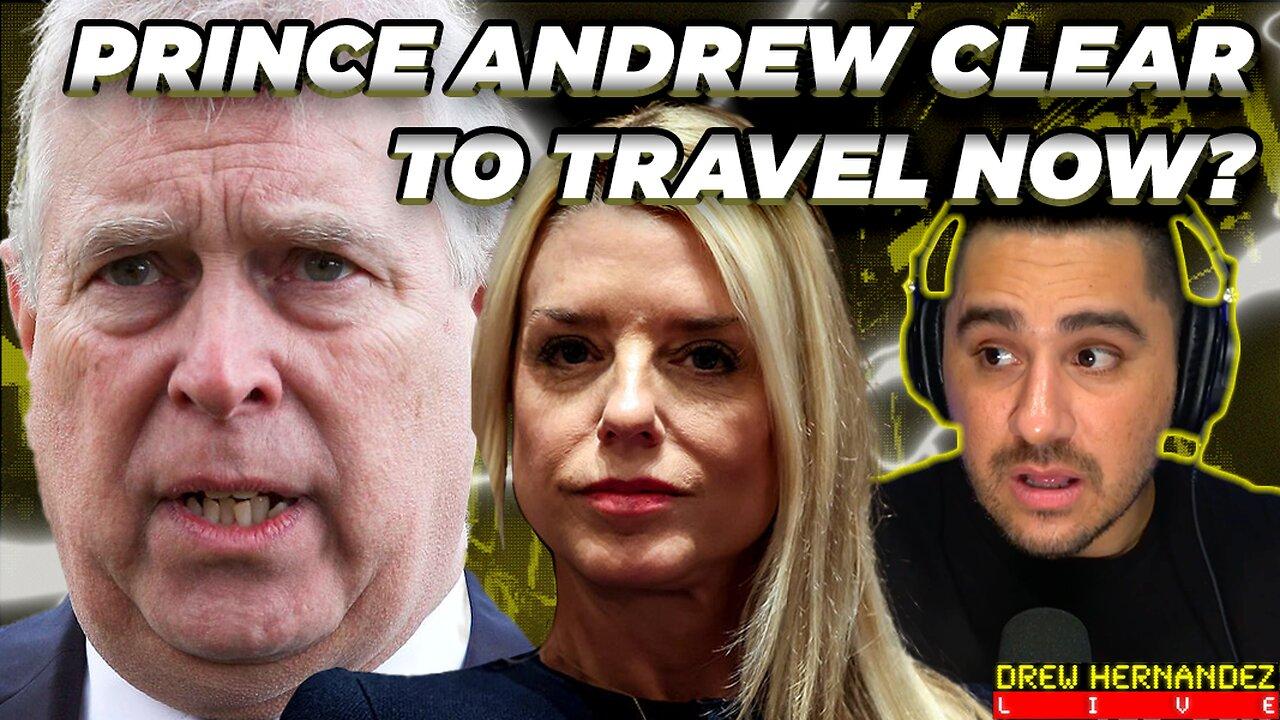 PRINCE ANDREW CLEARED FOR INTERNATIONAL TRAVEL SINCE DOJ & FBI CLOSED EPSTEIN PROBE