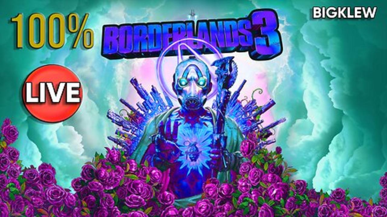 🔴LIVE - 100% of All Borderlands