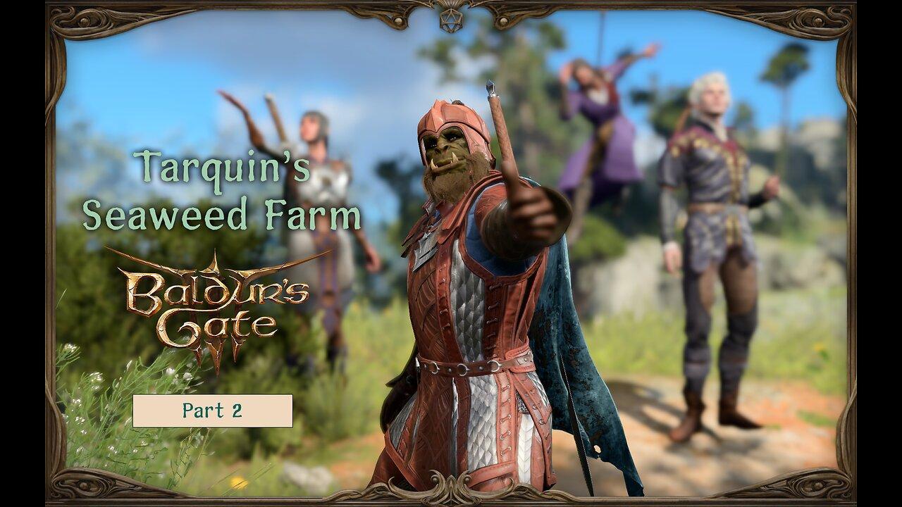 Baldur's Gate 3 (Part 2) - Are These Druids Friends?
