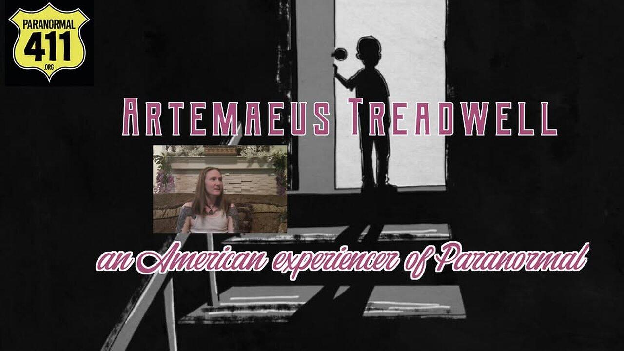 Artemaeus Treadwell an American experiencer of Paranormal