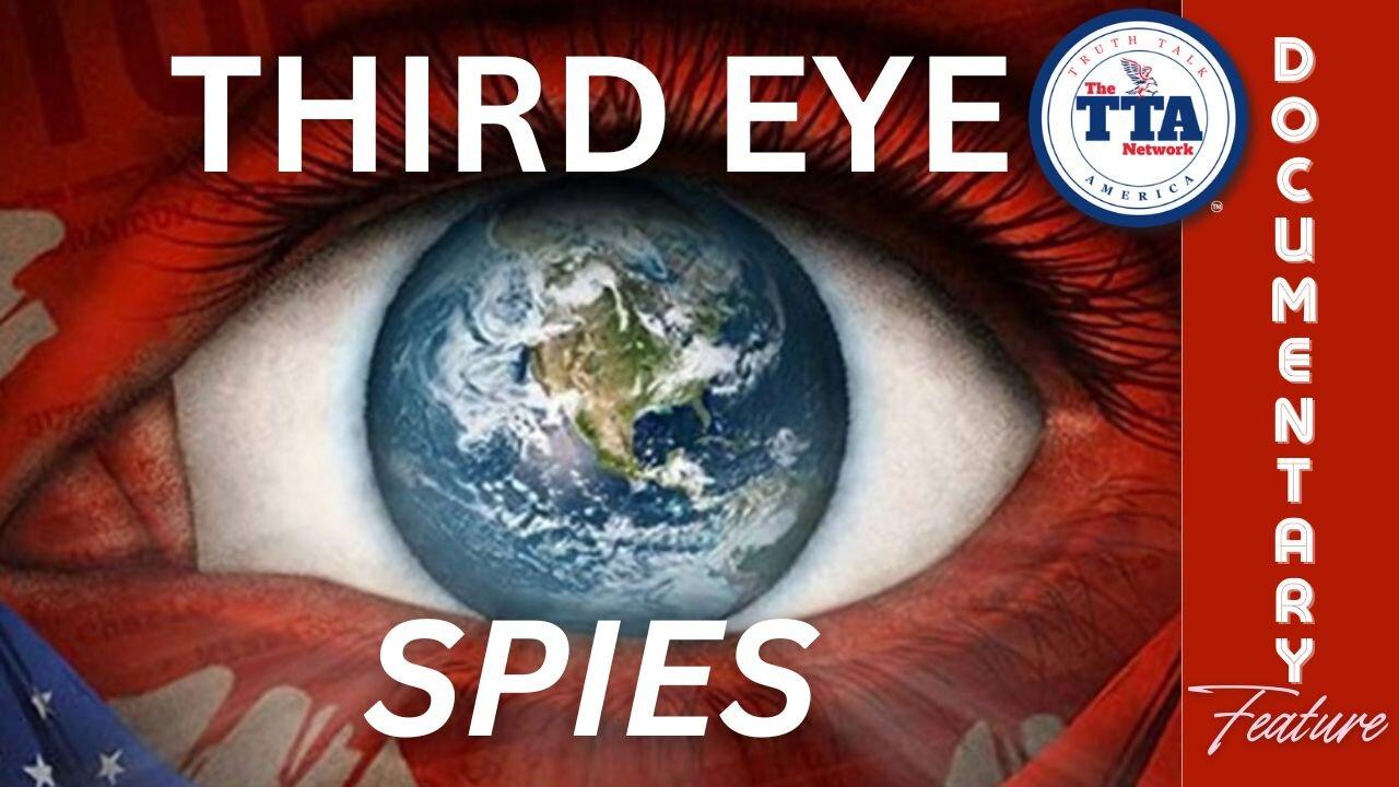 (Sat, July 12 @ 7p CDT/8p EDT) Documentary Feature: Third Eye Spies