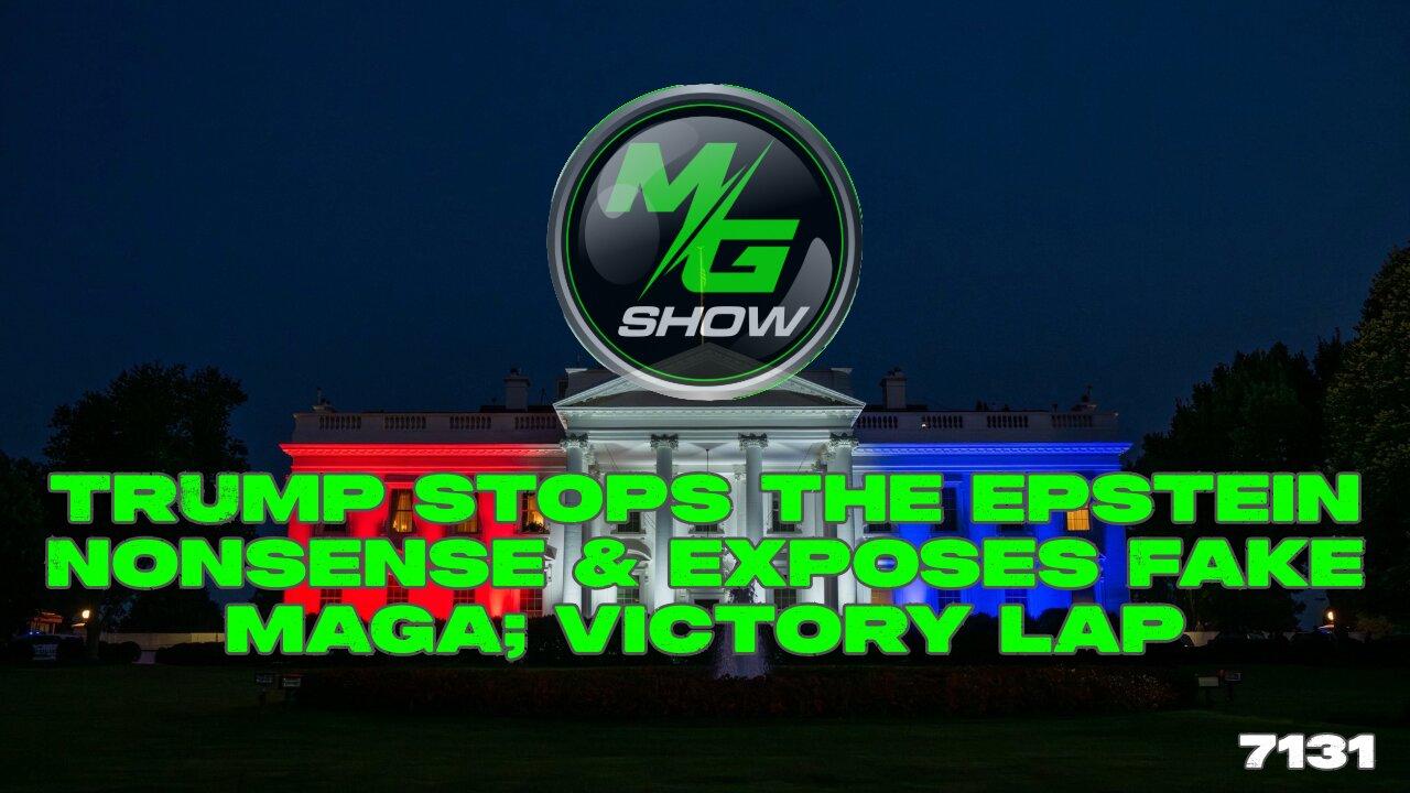 Trump Stops the Epstein Nonsense & Exposes FAKE MAGA; Victory Lap