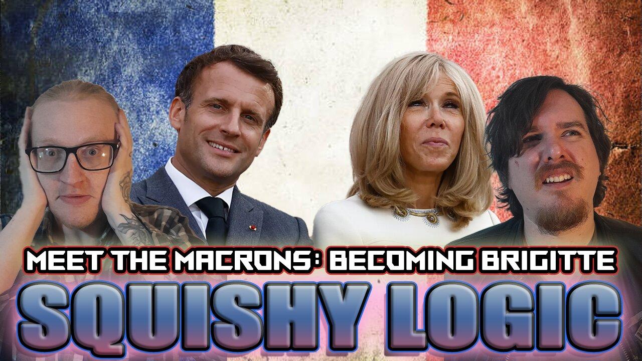 Meeting the Macrons: Becoming Brigitte | Squishy Logic