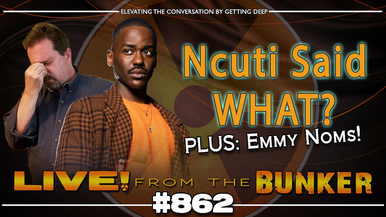Live From The Bunker 862: Ncuti Said What? | Plus: Emmy Noms