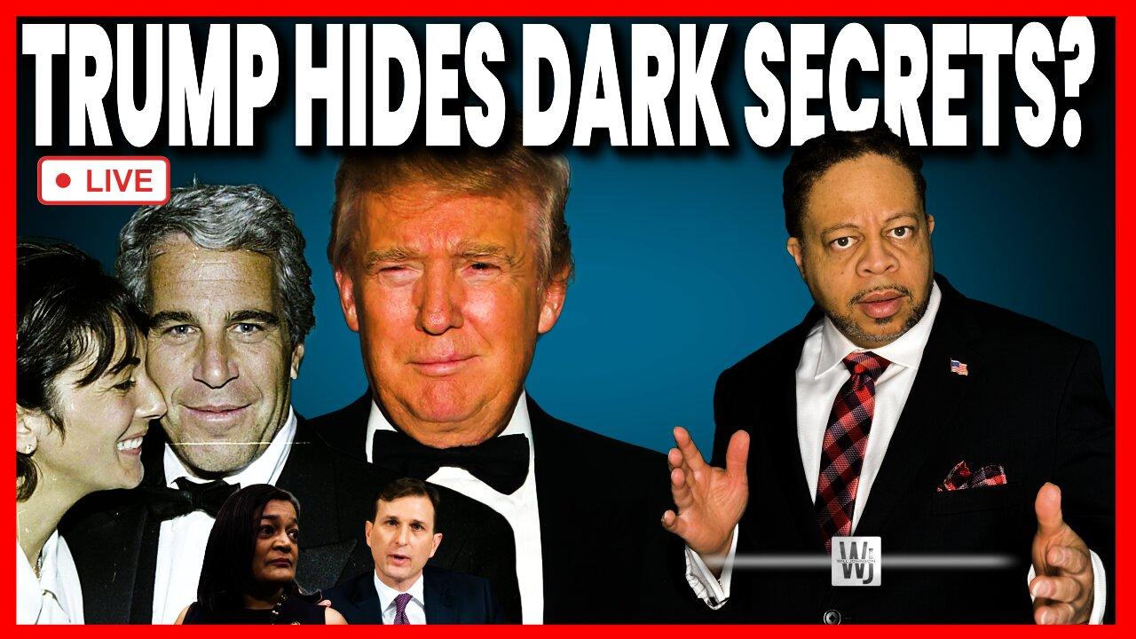 DEMONCRATS ALLEGE TRUMP HIDES DARK SECRETS IN EPSTEIN FILES